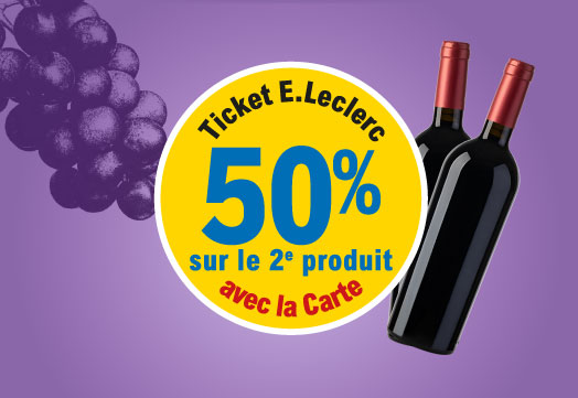 La sélection Offres 50% en ticket E.Leclerc de la Foire aux Vins 2026